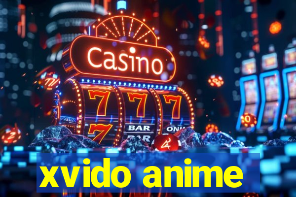 xvido anime